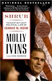 Shrub : The Short but Happy Political Life of George W. Bush