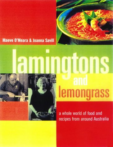 Lamingtons and lemongrass : a whole world of food and recipes from around Australia