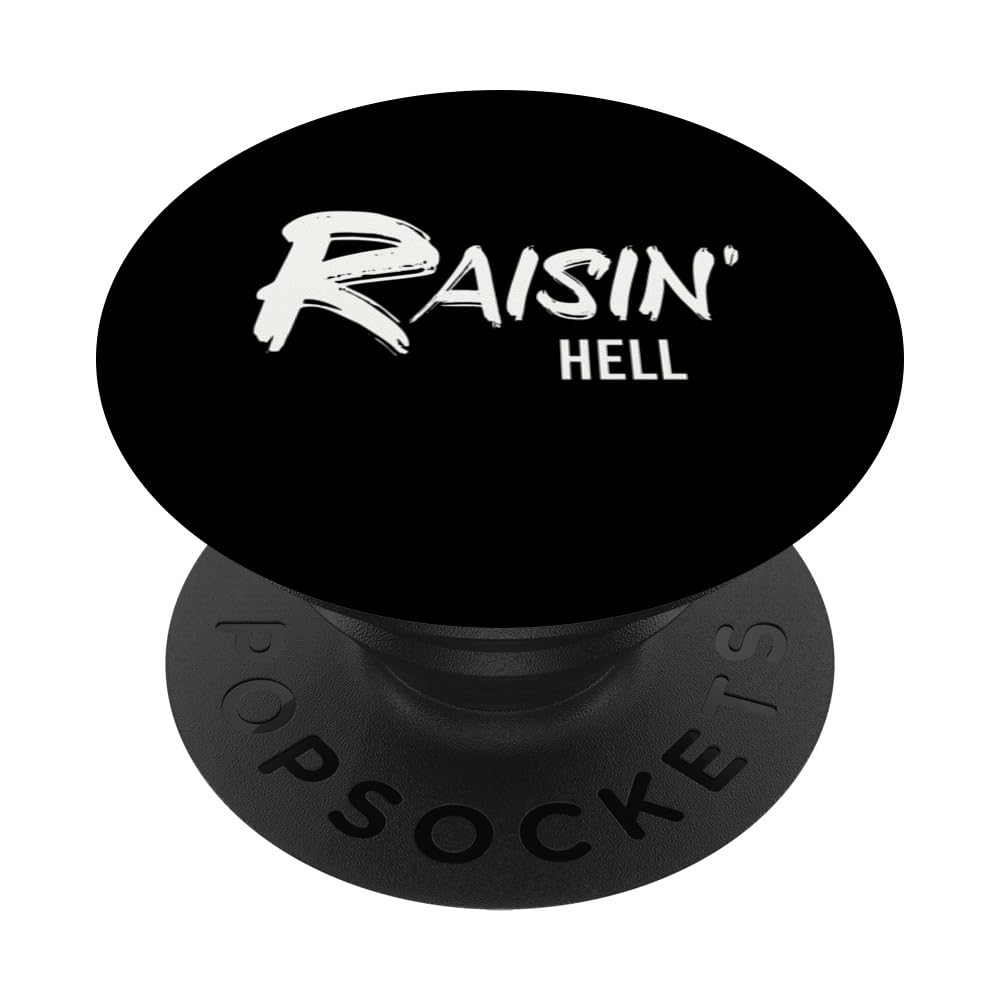 Raisin Hell : RAISING HELL , Funny PopSockets Swappable PopGrip