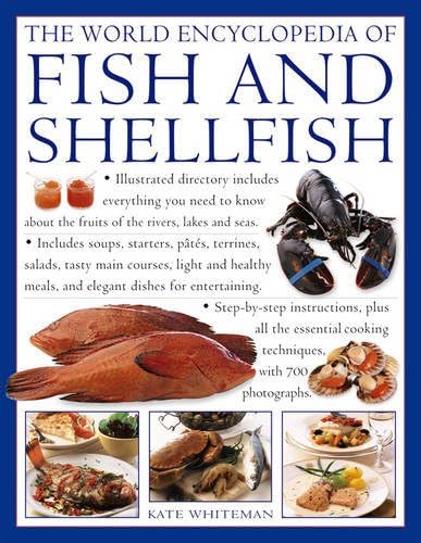 The World Encyclopedia of Fish & Shellfish: The Definitive Guide to the Fish and Shellfish of the World, with More Than 700 Photographs