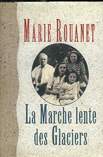 couverture de : La marche lente des glaciers