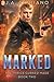 Marked (The Thrice Cursed Mage) (Volume 2)