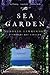 SEA GARDEN