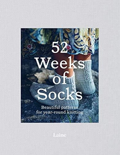 52 Weeks of Socks, Vol. II: More Beautiful Patterns for Year-round