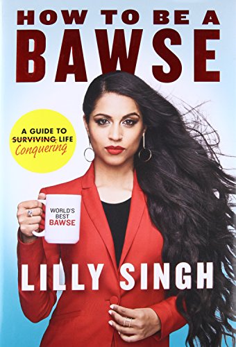 How to Be a Bawse: A Guide to Conquering Life