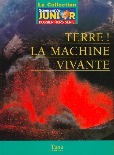 Terre ! La machine vivante