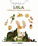 Lola, la lapine qui ne mange pas de carottes by Laurence Pérouème