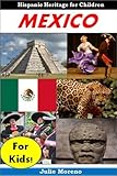 Mexico for Kids! - Hispanic Heritage for Children