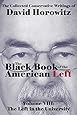The Black Book of the American Left Volume 8: The Left in the Universities