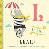 L is for Leah: A Personalized Alphabet Book All About You! (Personalized Children's Book)