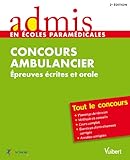 Concours Ambulancier - Epreuves écrites et orale - Admis - Tout le concours by