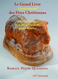 Le  grand livre gourmand des fêtes chrétiennes