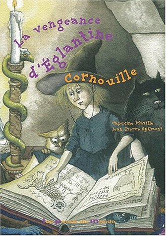 La  vengeance d'Églantine Cornouille