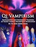 Qi Vampirism: Background and Beginning Training In
