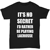 Lacrosse T-Shirt Sport Fan Lover Funny Gift for Gag Unisex Tee