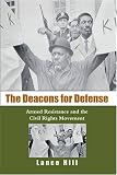 Front cover for the book The Deacons for Defense: Armed Resistance and the Civil Rights Movement by Lance Hill