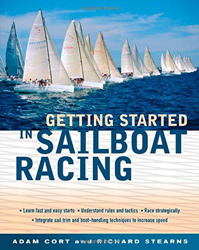 Getting Started in Sailboat Racing Getting Started in Sailboat Racing