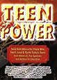 Teen Empower: Solid Gold Advice for Those Who Teach, Lead &amp; Guide Today's Teens from America's Top Speakers and Authors in Education