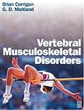 Vertebral Musculoskeletal Disorders, Corrigan, Brian and Maitland, Geoff D., 0750629657