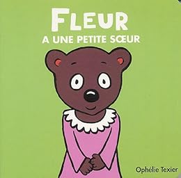 Fleur a une petite soeur