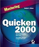 Mastering Quicken 2000 (Mastering) by