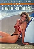 Peter Gowland's New Handbook of Glamour Photography by