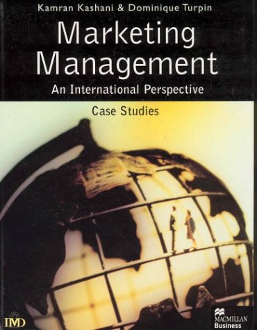 Marketing Management: An International Perspective: Case Studies (International Marketing Series)