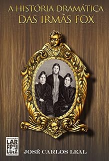 Livro A HISTÓRIA DRAMATICA DAS IRMAS FOX