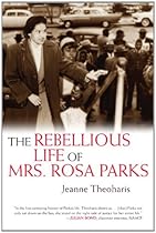 The Rebellious Life of Mrs. Rosa Parks (OLD EDITION)