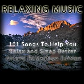 Amazon com 101 Songs To Help You Relax and Sleep Better 