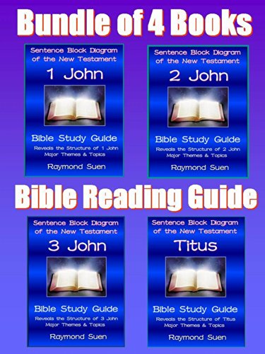 Bundle of 4 Books - 1 John, 2 John, 3 John, Titus - Sentence Block Diagram Method of the New Testament Holy Bible: Bible Reading Guide - Reveals Structure, Major Themes & Topics (Bible Study Guide)