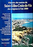 Histoire du canton de Saint-Gilles-Croix-de-Vie by 