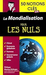 50 notions clés sur la mondialisation pour les nuls