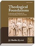 Theological Foundations: Concepts and Methods for Understanding Christian Faith