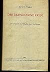 Der erzwungene Krieg