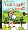 I Like to Help My Mommy