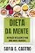 Livro Dieta da Mente: Nutrição Inteligente para uma Mente Saudável