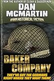 Baker Company - World War II Historical Fiction