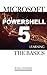 Microsoft Powershell 5: Learning the Basics