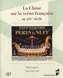 La  Chine sur la scène française au XIXe siècle