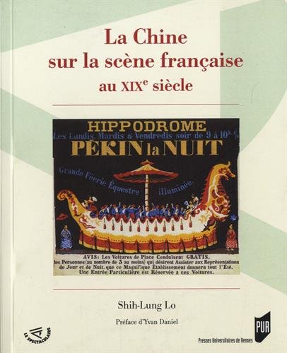 La  Chine sur la scène française au XIXe siècle