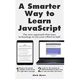 A Smarter Way to Learn JavaScript: The new approach that uses technology to cut your effort in half