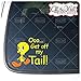 Get Off My Tail! | Printed Die-cut Vinyl Sticker FULL COLOR | #TWEG1