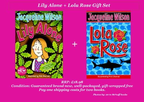 Lily Alone (Hardback 2011) and Lola Rose (Paperback 2007) Book Set / Gift Set - 2 Books (RRP: £18.98) Hardcover – 2011