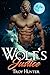 Wolf's Justice: An MPREG Shifter Romance by Troy Hunter
