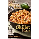 Easy Delicious Gluten-Free Skillet Meals