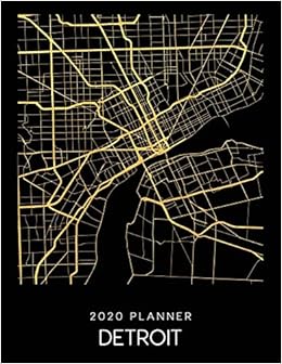 2020 Planner Detroit Weekly Dated With To Do Notes And Inspirational Quotes Detroit Michigan City Map Calendar Diary Book Hand Notes By 9781707476404 Amazon Com Books