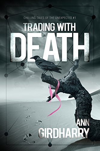 Trading with Death: Chilling Tales of the Unexpected