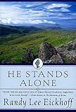 He Stands Alone: The Fifth Book of the Ulster Cycle by Randy Lee Eickhoff
