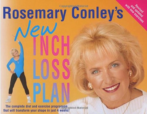 Rosemary Conley's New Inch Loss Plan, by ROSEMARY CONLEY
